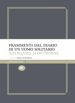 Frammenti del diario di un uomo solitario (eBook, ePUB) - Hawathorne, Nathaniel