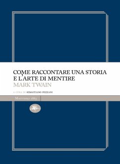 Come raccontare una storia e l'arte di mentire (eBook, ePUB) - Twain, Mark