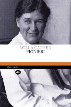 Pionieri (eBook, ePUB) - Cather, Willa Sibert