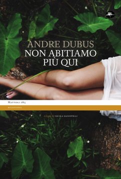Non abitiamo più qui (eBook, ePUB) - Dubus, Andre