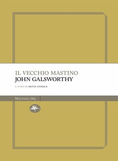 Il vecchio mastino (eBook, ePUB) - Galsworthy, John