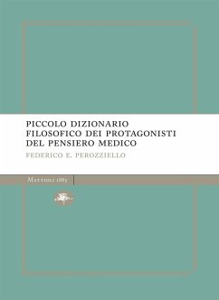 Cover Piccolo dizionario filosofico dei protagonisti del pensiero medico (eBook, ePUB)