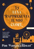 La luna rappresenta il mio cuore (eBook, ePUB)