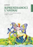 Riprendiamoci l'anima! (eBook, ePUB)