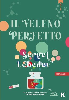 Il veleno perfetto (eBook, ePUB) - Lebedev, Sergej