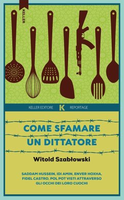 Come sfamare un dittatore (eBook, ePUB) - Szablowski, Witold