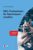 BWL-Praxiswissen für Naturwissenschaften (eBook, PDF)
