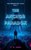 The Anchor Paradox (The Memoryline Cycle, #1) (eBook, ePUB)