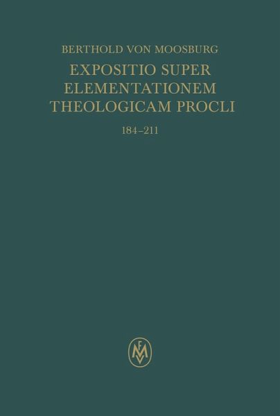 Expositio super Elementationem theologicam Procli. Propositiones 184-211 (eBook, PDF) Expositio super Elementationem theologicam Procli. Propositiones 184-211 (eBook, PDF)
