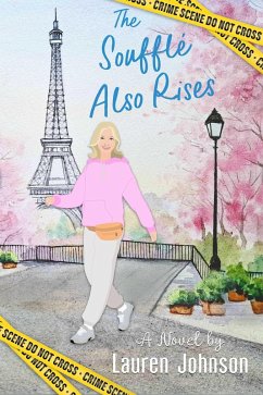 The Soufflé Also Rises (eBook, ePUB) - Johnson, Lauren