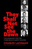 They Shall Not See The Dawn (eBook, ePUB)
