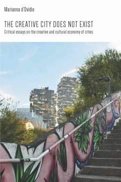 The creative city does not exist (eBook, ePUB) - D'Ovidio, Marianna