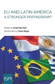 EU and Latin America. A Stronger Partnership? (eBook, ePUB)