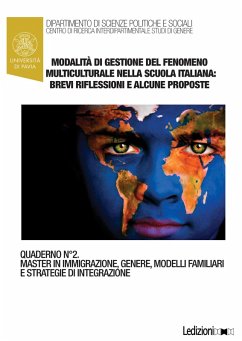 Modalità di gestione del fenomeno multiculturale nella scuola italiana: brevi riflessioni e alcune proposte (eBook, ePUB) - Ceffa, Claudia Bianca Modalità di gestione del fenomeno multiculturale nella scuola italiana: brevi riflessioni e alcune proposte (eBook, ePUB) - Ceffa, Claudia Bianca