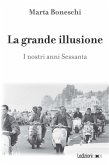 La grande illusione (eBook, ePUB)