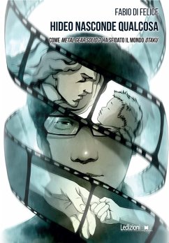 Hideo nasconde qualcosa (eBook, ePUB) - Di Felice, Fabio