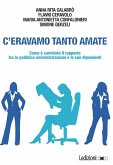C'eravamo tanto amate (eBook, ePUB)