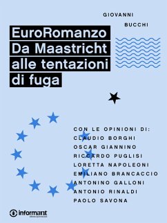 EuroRomanzo. Da Maastricht alle tentazioni di fuga (eBook, ePUB) - Bucchi, Giovanni