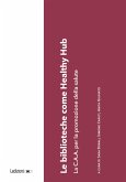 Le biblioteche come Healthy Hub (eBook, ePUB)