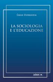 La sociologia e l'educazione (eBook, ePUB)