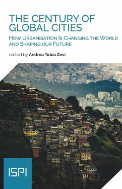 The Century of Global Cities (eBook, ePUB) - Zevi, Andrea Tobia