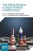 The MENA Region: A Great Power Competition (eBook, ePUB)