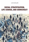Social Stratification, Life Course, and Democracy (eBook, ePUB)