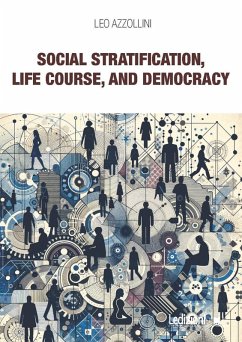 Social Stratification, Life Course, and Democracy (eBook, ePUB) - Azzollini, Leo