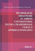 Metodologie didattiche in ambito universitario: tecnica tradizionale versus approcci innovativi (eBook, ePUB)