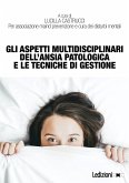 Gli aspetti multidisciplinari dell'ansia patologica e le tecniche di gestione (eBook, ePUB)
