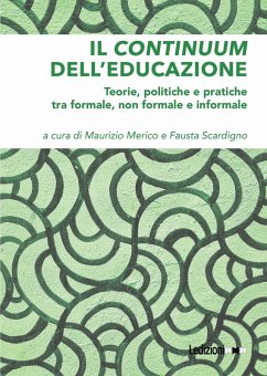 Il continuum dell'educazione (eBook, ePUB) - Merico, Maurizio; Scardigno, Fausta