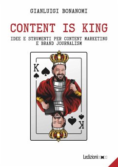 Content is king (eBook, ePUB) - Bonanomi, Gianluigi