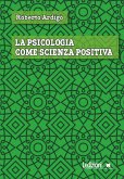 La psicologia come scienza positiva (eBook, ePUB)