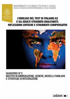 L'obbligo del test di italiano A2 e gli adulti stranieri analfabeti. Riflessioni critiche e strumenti compensativi (eBook, ePUB) - Poletti, Arianna