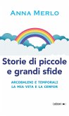 Storie di piccole e grandi sfide (eBook, ePUB)