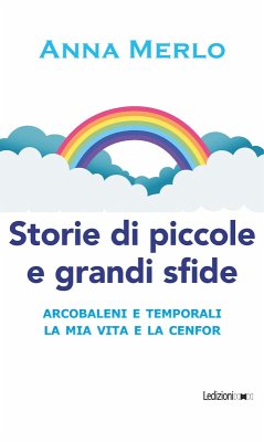 Storie di piccole e grandi sfide (eBook, ePUB) - Merlo, Anna