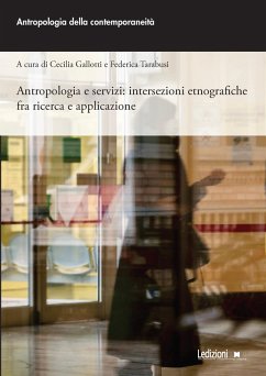 Antropologia e servizi (eBook, ePUB) - Gallotti, Cecilia; Tarabusi, Federica