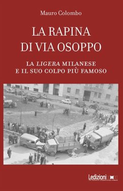 La rapina di via Osoppo (eBook, ePUB) - Colombo, Mauro