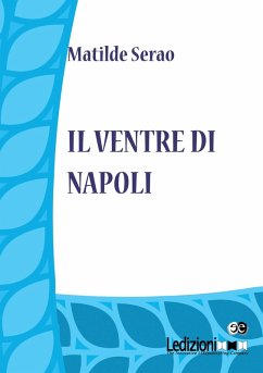 Il ventre di Napoli (eBook, ePUB) - Serao, Matilde