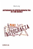 Autografia ed epistolografia tra XI e XIII secolo (eBook, ePUB)