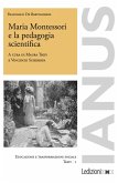 Maria Montessori e la pedagogia scientifica (eBook, ePUB)