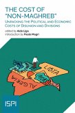 The Cost of "Non-Maghreb" (eBook, ePUB) The Cost of "Non-Maghreb" (eBook, ePUB)