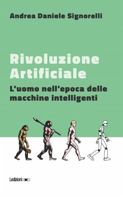 Rivoluzione Artificiale (eBook, ePUB) - Signorelli, Andrea Daniele