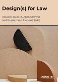 Design(s) for Law (eBook, ePUB) Design(s) for Law (eBook, ePUB)