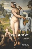 Come si nasce (eBook, ePUB)