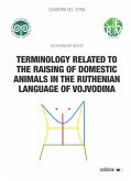 Terminology related to the raising of domestic animals in the ruthenian language of Vojvodina (eBook, ePUB)