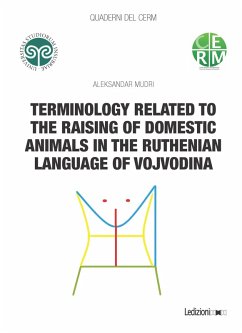 Terminology related to the raising of domestic animals in the ruthenian language of Vojvodina (eBook, ePUB) - Mudri, Aleksandar