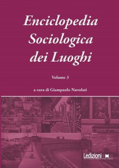 Enciclopedia Sociologica dei Luoghi vol. 3 (eBook, ePUB) - Nuvolati, Giampaolo