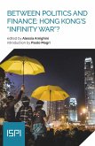 Between Politics and Finance: Hong Kong's "Infinity War"? (eBook, ePUB)