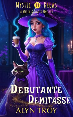 Cover Debutante Demitasse (Mystic Brews, #11) (eBook, ePUB)